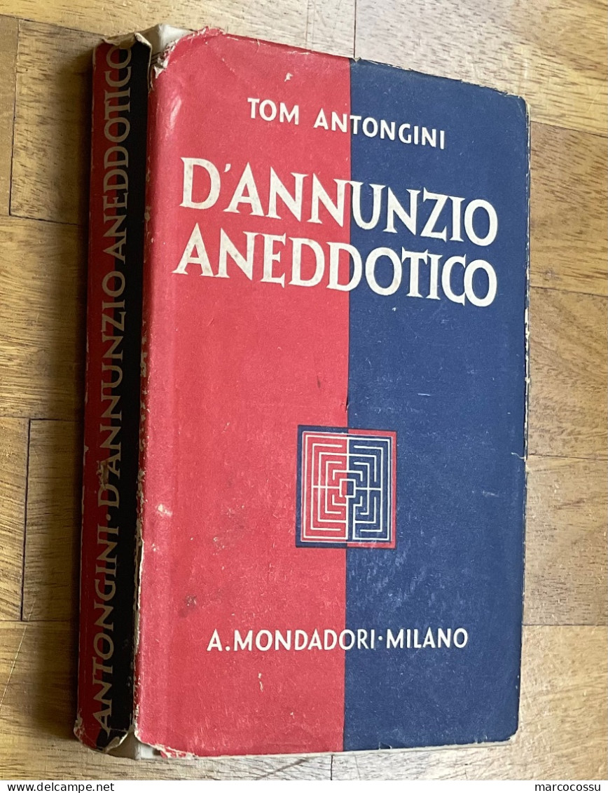 D’ANNUNZIO ANEDDOTICO Di Antongini 1939 - Libros Antiguos Y De Colección