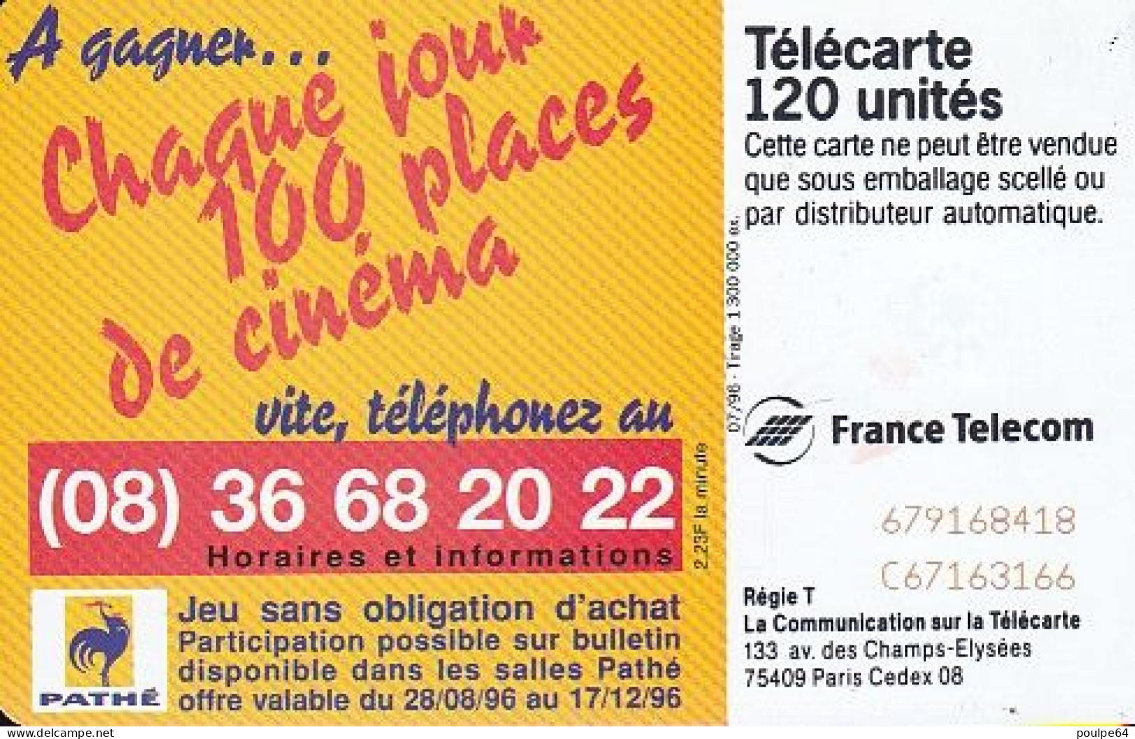 F676 07/1996 - PATHÉ CINÉMA - 120 SC7  - (verso : N° Deux Lignes Vers Le Haut) - 1996