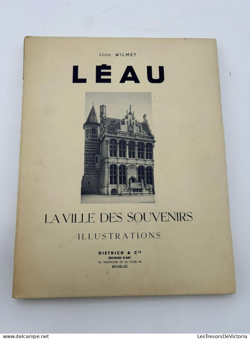 LIVRE - Lot De Deux Livres De Louis Wilmet - Léau - La Ville Des Souvenirs - 2 Tomes - Aardrijkskunde