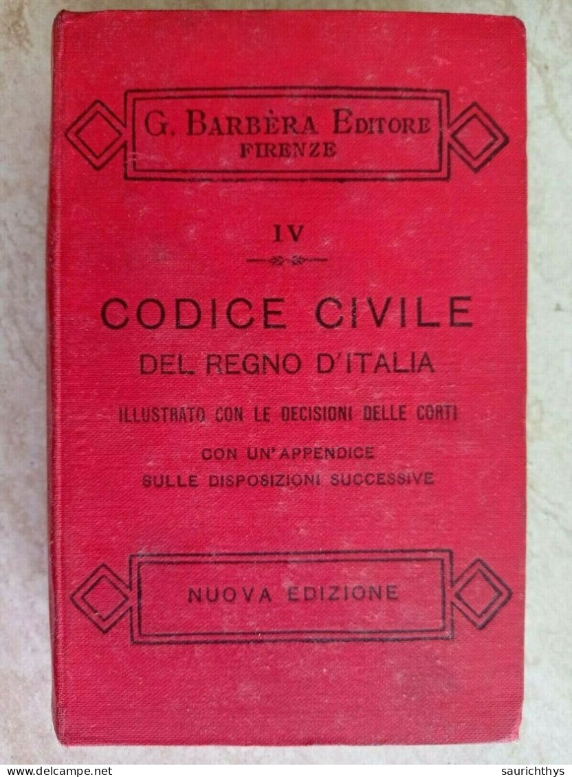 Codice Civile Del Regno D'Italia Barbera Editore Firenze 1927 Barbera Editore Firenze Periodo Fascista - Derecho Y Economía