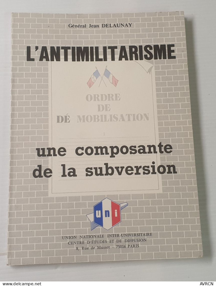 L’ANTIMILITARISME Général Delaunay 1986 - Autres & Non Classés