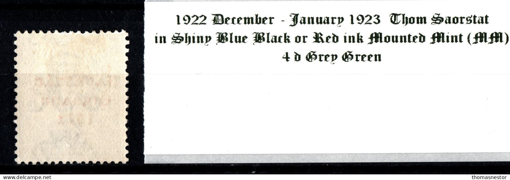 1922 - 1923 Dec-Jan Thom Saorstát In Shiny Blue Black Or Red Ink 4 D Grey Green (Red Overprint) Mounted Mint (MM) - Nuovi