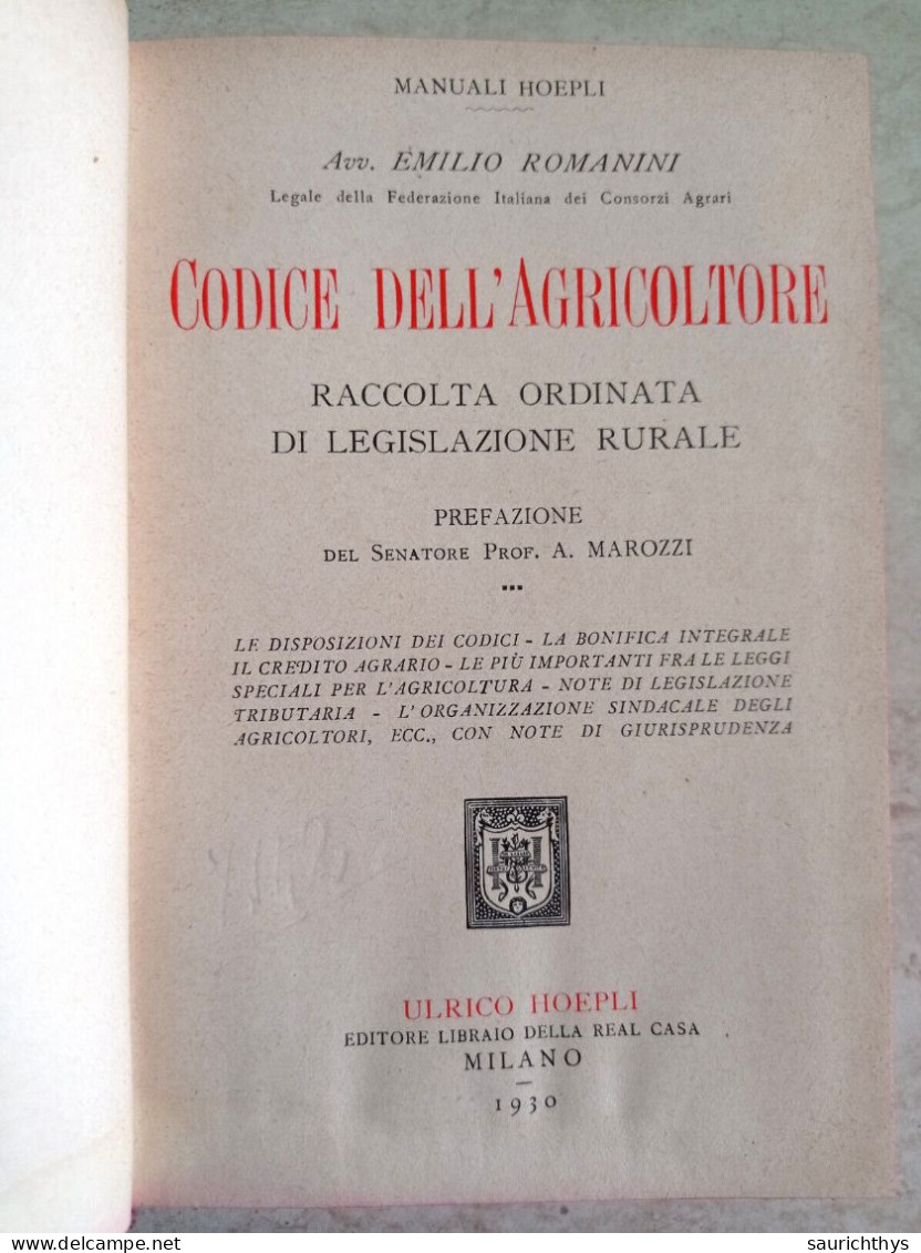 Emilio Romanini Codice Dell'agricoltore Raccolta Ordinata Di Legislazione Rurale Manuali Ulrico Hoepli 1930 - Law & Economics