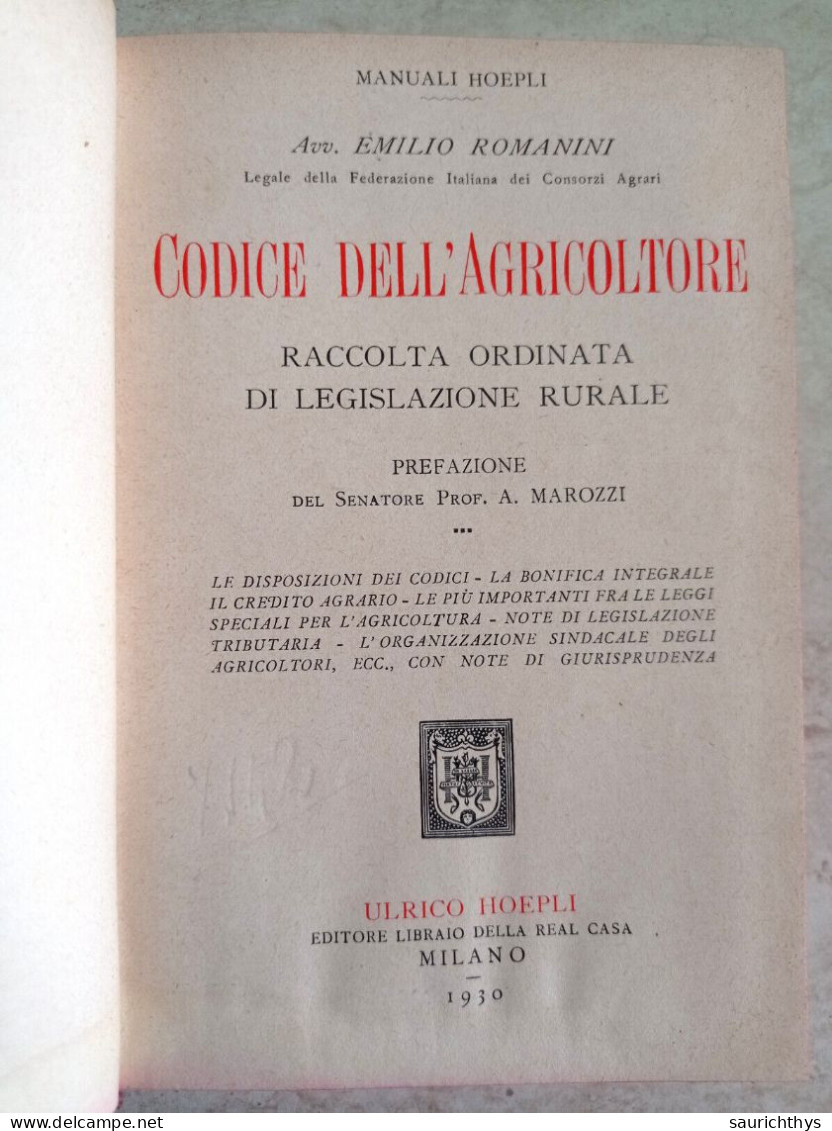 Emilio Romanini Codice Dell'agricoltore Raccolta Ordinata Di Legislazione Rurale Manuali Ulrico Hoepli 1930 - Diritto Ed Economia