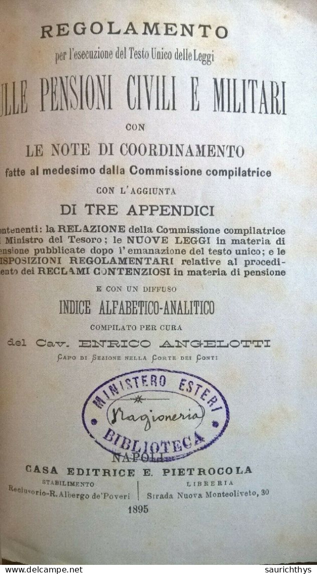 Enrico Angelotti Testo Unico Delle Leggi Sulle Pensioni Civili E Militari Pietrocola Napoli 1895 - Livres Anciens