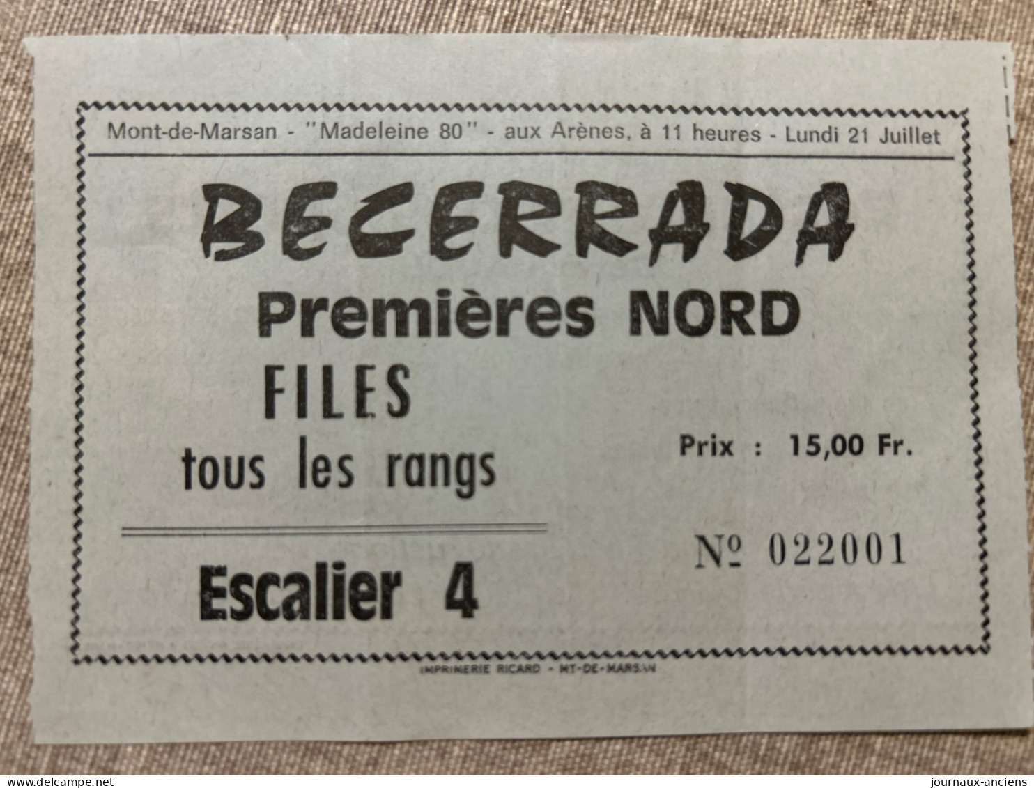 TAUROMACHIE - MONT DE MARSAN - 21 Juillet 1980 - FÊTES DE LA MADELEINE - BECERRADA - RESTAURANT DES SOORTS Gérard AUDU - Tickets D'entrée