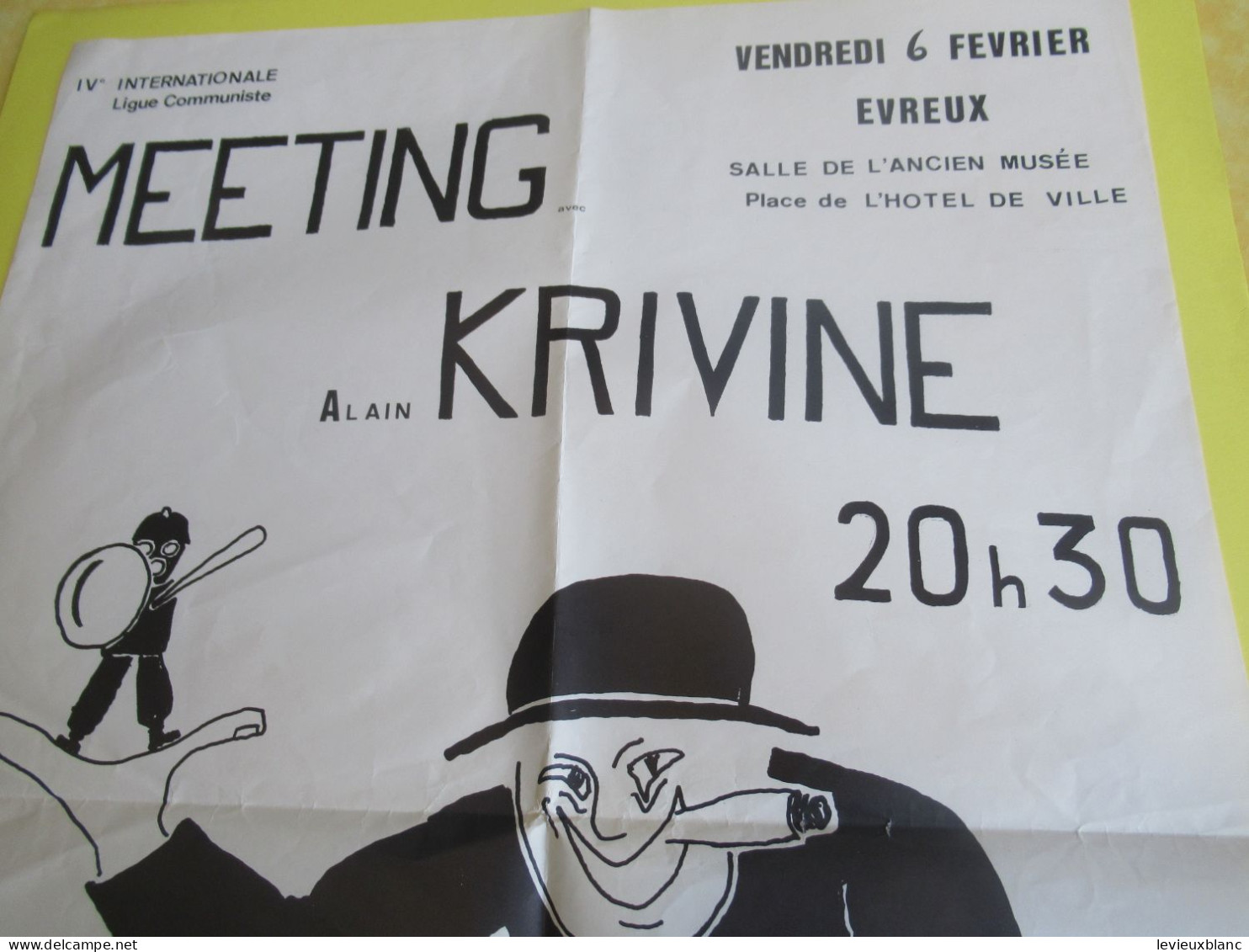 Affiche/IVème Internationale Ligue Communiste/Meeting Alain KRIVINE/Salle De L'ancien Musée/Evreux/vers 1970-80   AFF53 - Posters