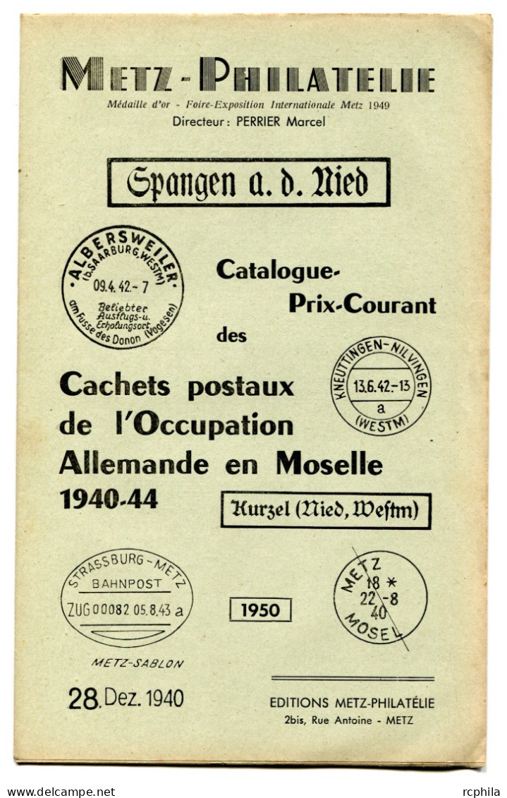 RC 26319 MICHEL - LES CACHETS POSTAUX DE L'OCCUPATION ALLEMANDE EN MOSELLE 1940 - 1944 LIVRE DE 169 PAGES + BROCHURE - Poste Militaire & Histoire Postale