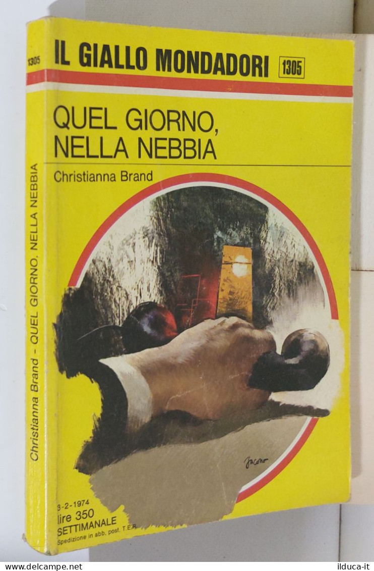 I116924 Classici Giallo Mondadori 1305 - C Brand - Quel Giorno Nella Nebbia 1974 - Politieromans En Thrillers