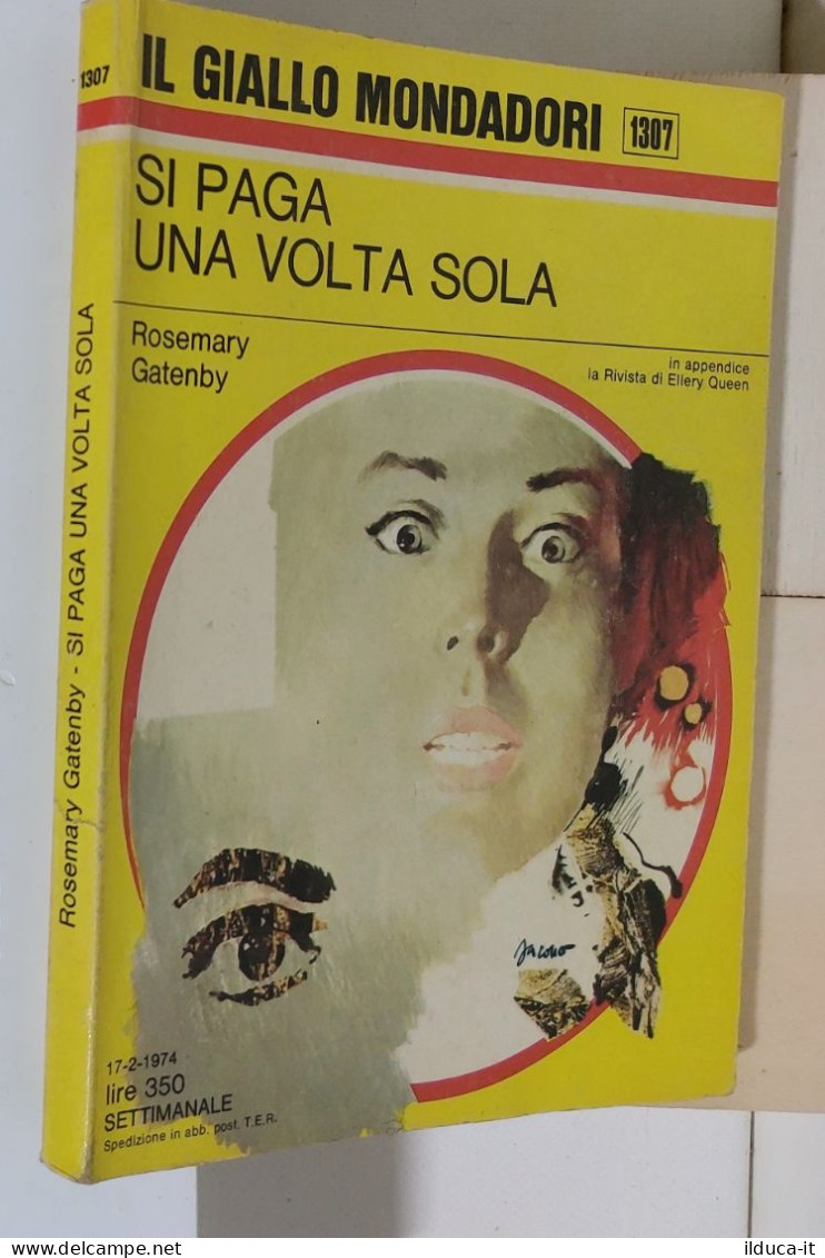 I116929 Classici Giallo Mondadori 1307 - R Gatenby - Si Paga Una Volta Sola 1974 - Policíacos Y Suspenso