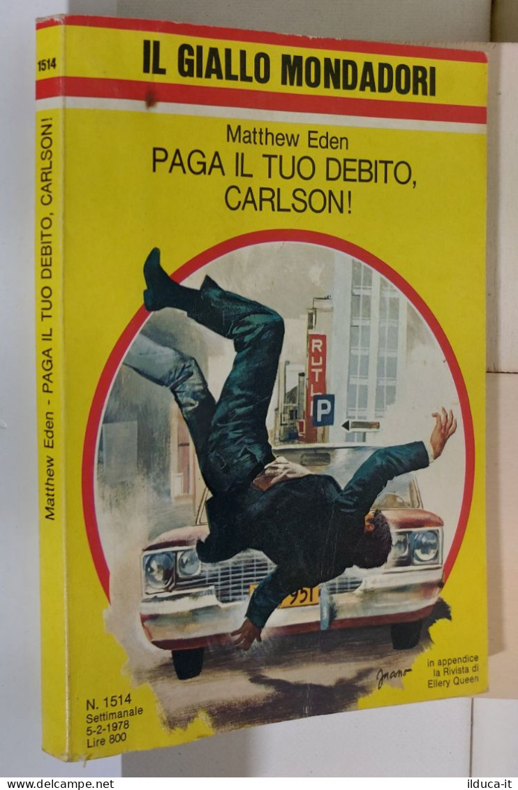 I116937 Classici Giallo Mondadori 1514 - M. Eden - Paga Il Tuo Debito, Carlson! - Gialli, Polizieschi E Thriller