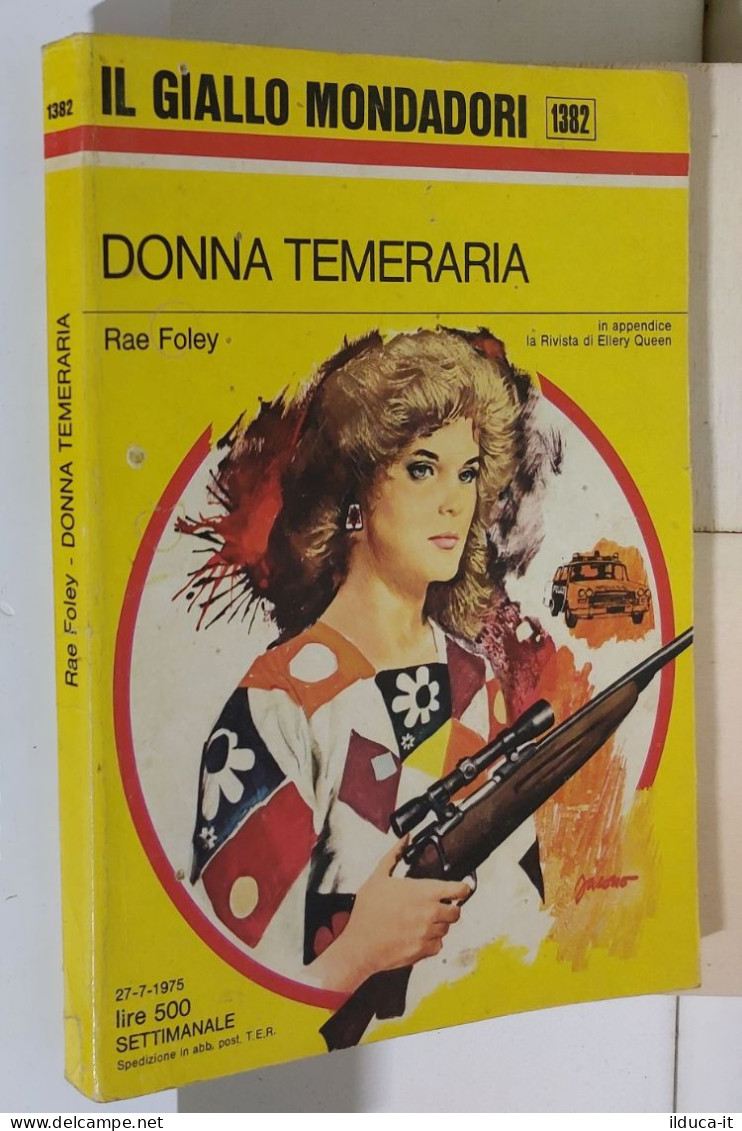 I116943 Classici Giallo Mondadori 1382 - Rae Foley - Donna Temeraria - 1975 - Policíacos Y Suspenso