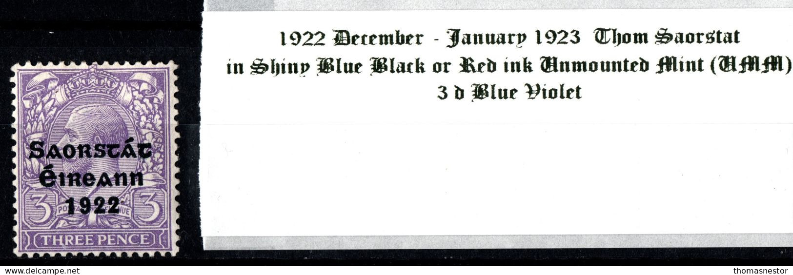 1922 - 1923 December-January Thom Saorstát In Shiny Blue Black Or Red Ink, 3 D Blue Violet, Unmounted Mint (UMM) - Unused Stamps