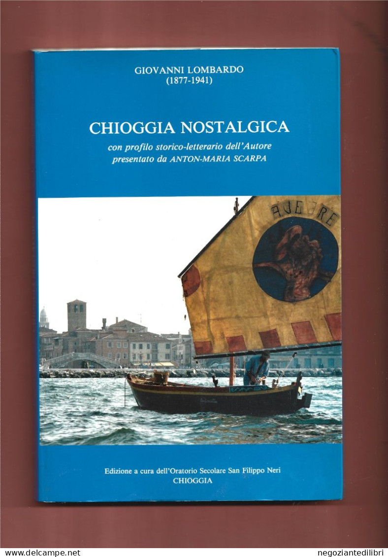 Venezia Chioggia+G.Lombardo  CHIOGGIA NOSTALGICA.-Illustrazioni-Chioggia 1991 - Godsdienst