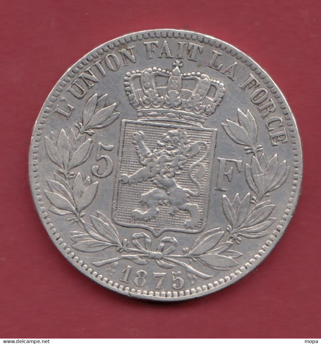 5 Francs "Léopold  II " --1875--Argent -Belle Pièce -dans L 'état N °2 - 5 Frank