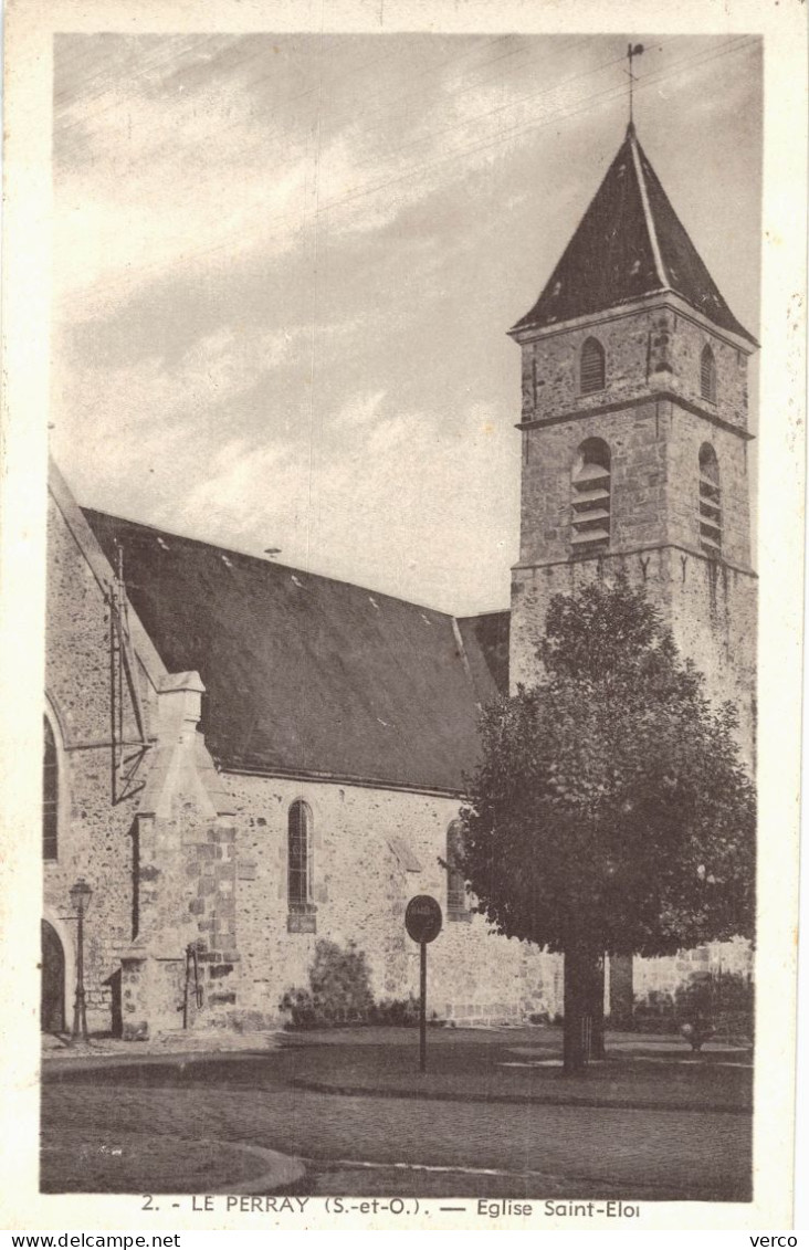 Carte POSTALE Ancienne De  LE  PERRAY  - Eglise St Eloi - Le Perray En Yvelines