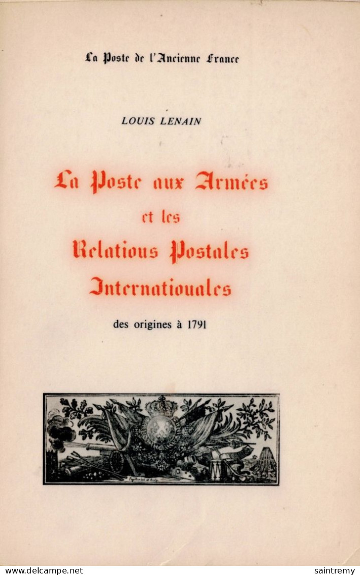 La Poste Aux Armées Et Les Relations Postales Internationales Des Origines à 1791 Par Louis Lenain H88 - Philatélie Et Histoire Postale