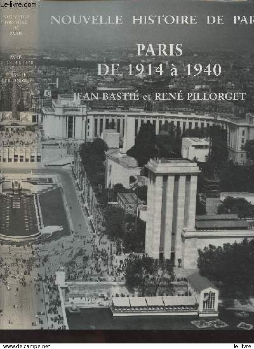 Nouvelle Histoire De Paris - Paris De 1914 à 1940 - Bastié Jean/Pillorget René - 1997 - Ile-de-France