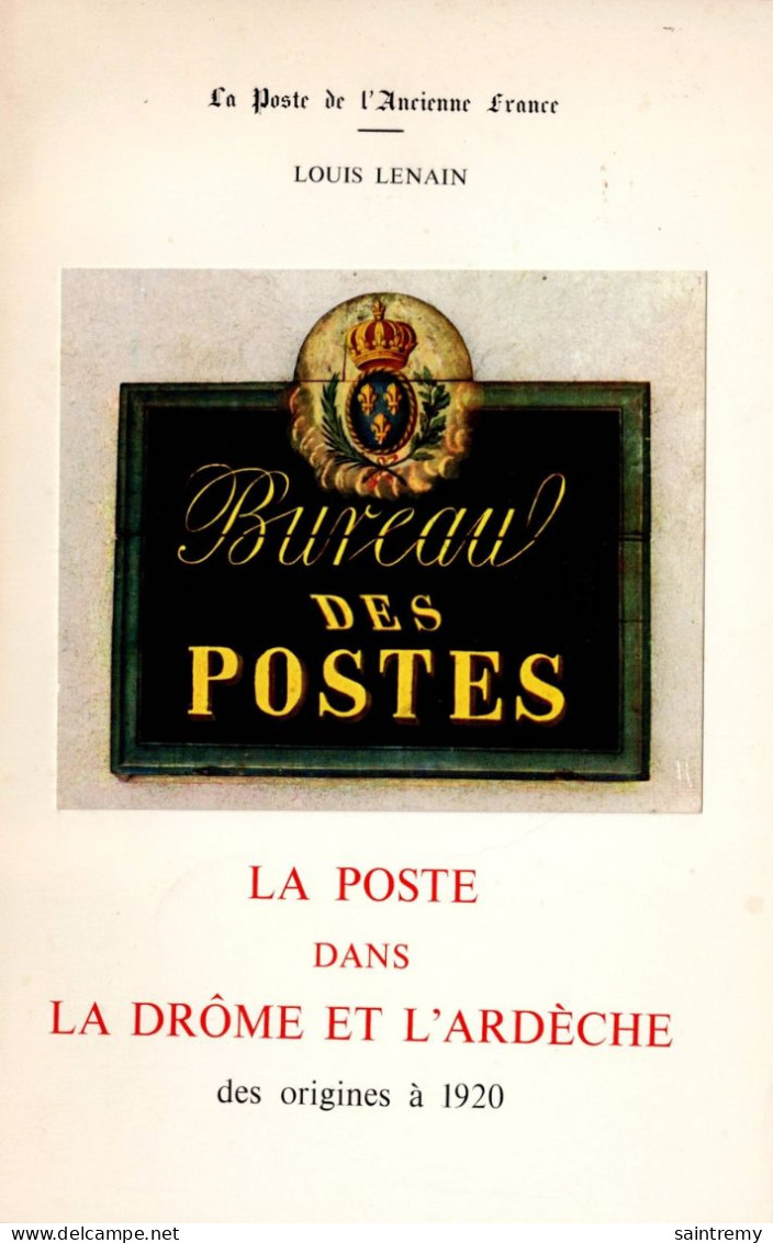 La Poste Dans La Drômeet L'Ardèche Des Origines à 1920 H17 - Philatélie Et Histoire Postale