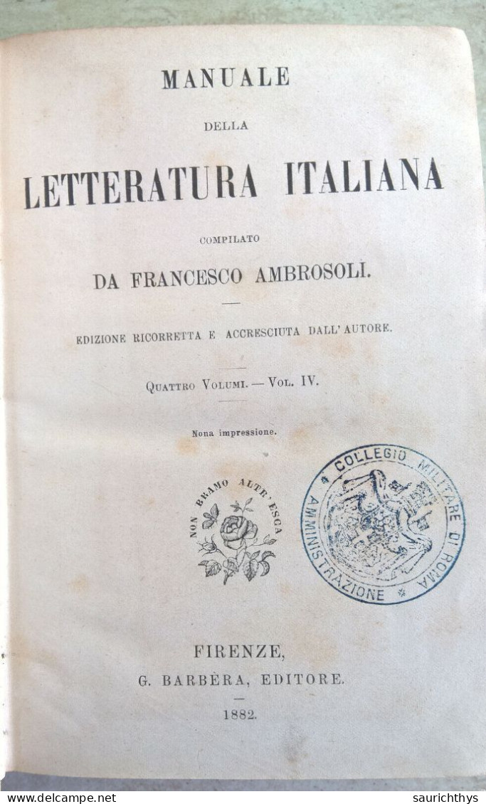 Manuale Della Letteratura Italiana Compilato Da Francesco Ambrosoli 1882 - Con Autografo Di Un Consigliere Di Stato - Old Books