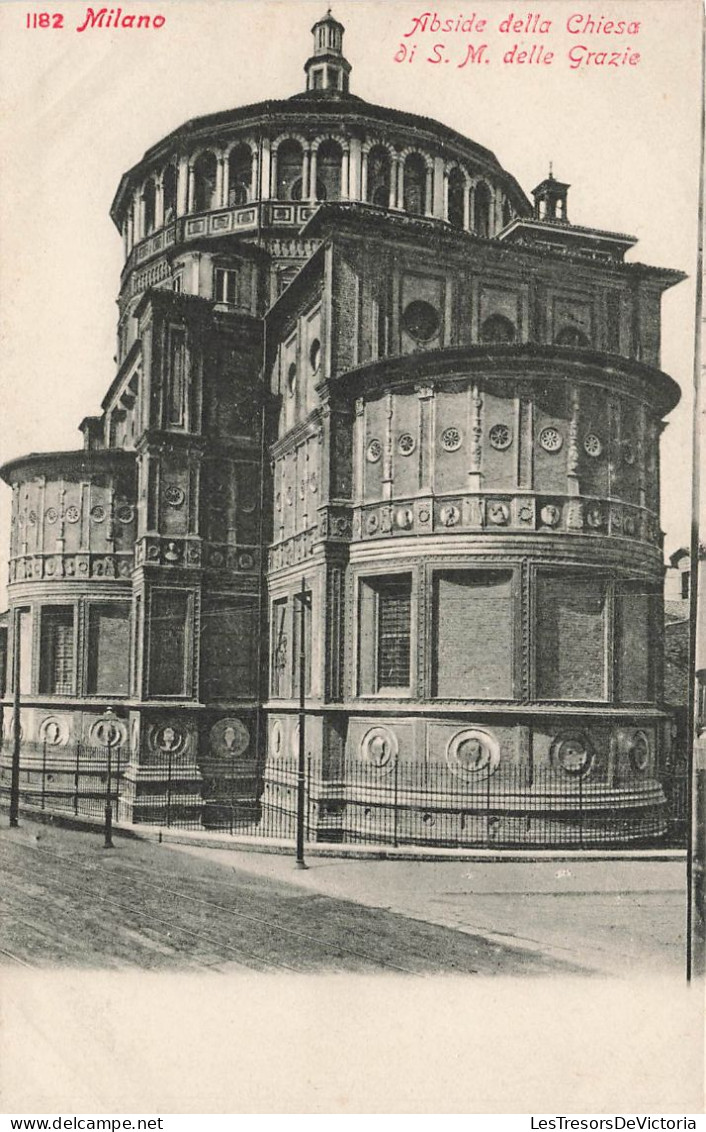 ITALIE - Milano - Abside Della Chiesa Di S M Delle Grazie - Carte Postale Ancienne - Milano (Milan)