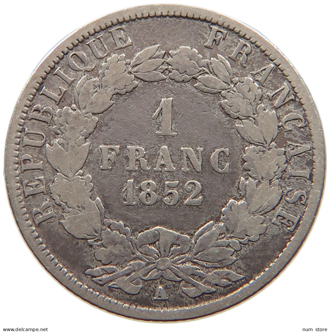 FRANCE FRANC 1852 A LOUIS NAPOLEON (1848-1852) #MA 000102 - 1 Franc