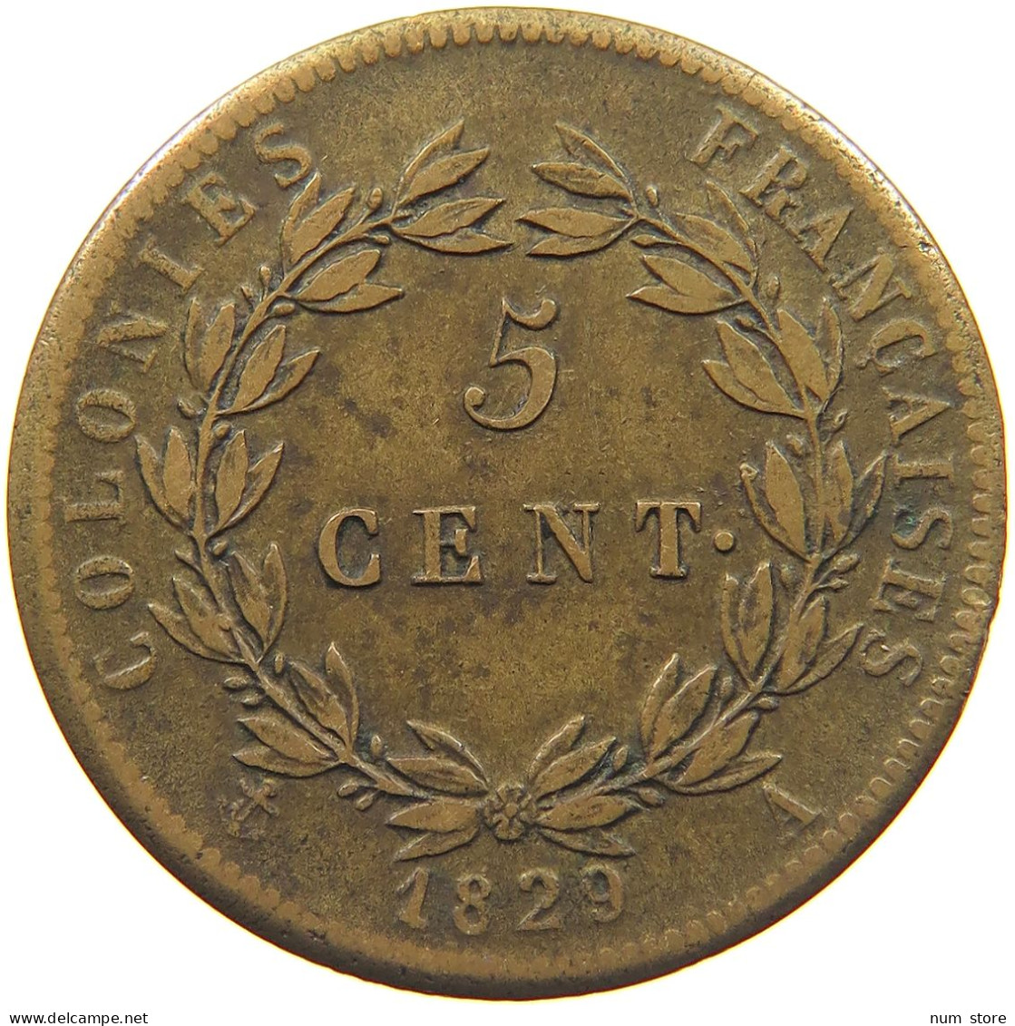 FRANCE COLONIES 5 CENTIMES 1829 A  #MA 022426 - Französische Kolonien (1817-1844)