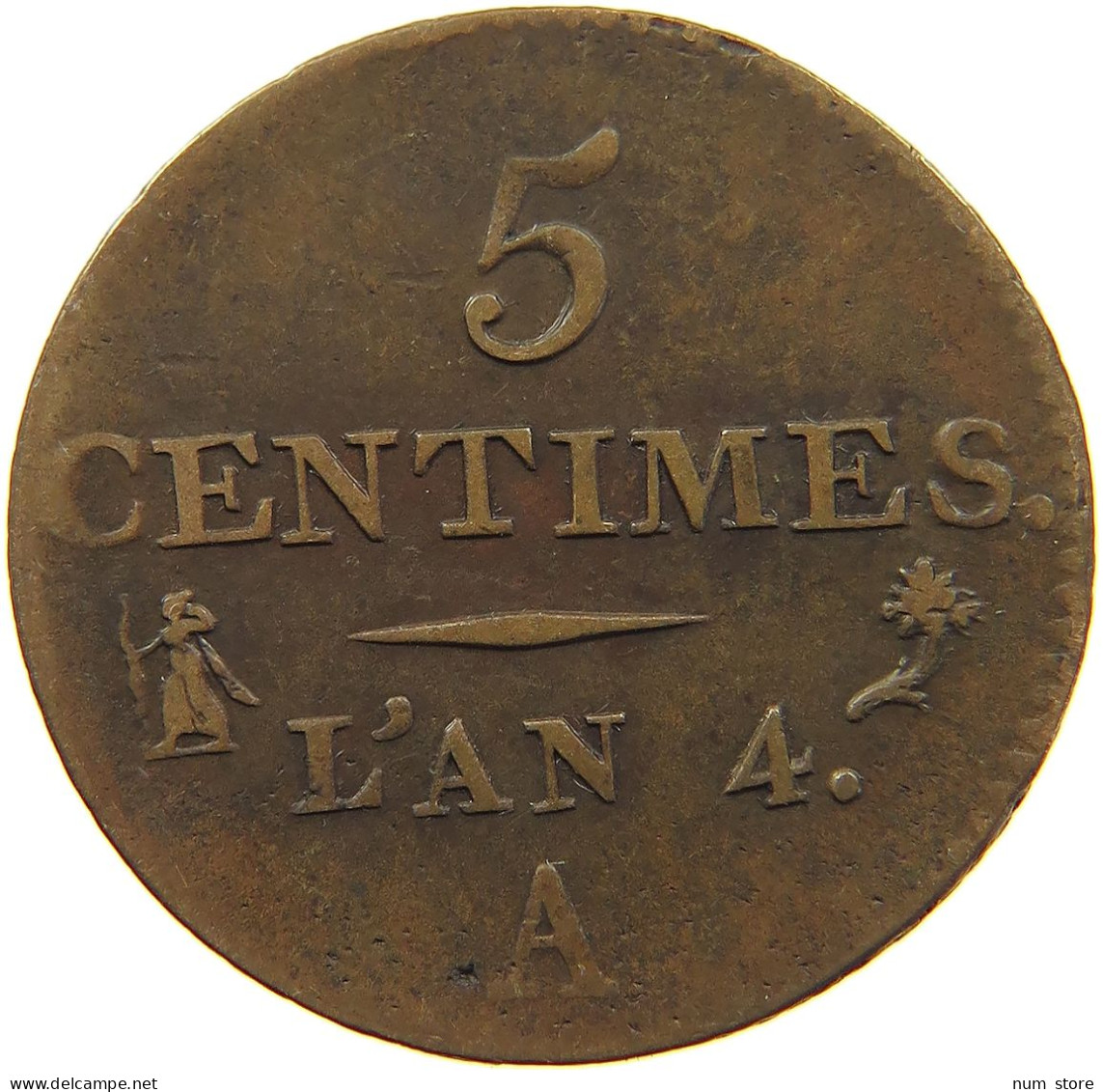 FRANCE 5 CENTIMES L'AN 4 A  #MA 101010 - 5 Centimes