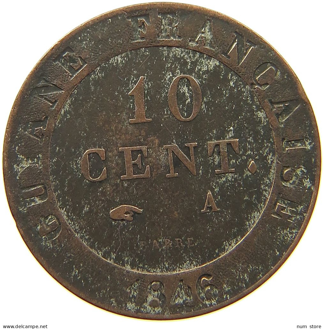 FRENCH GUIANA 10 CENTIMES 1846 A LOUIS PHILIPPE I. 1830-1848 #MA 103837 - French Guiana