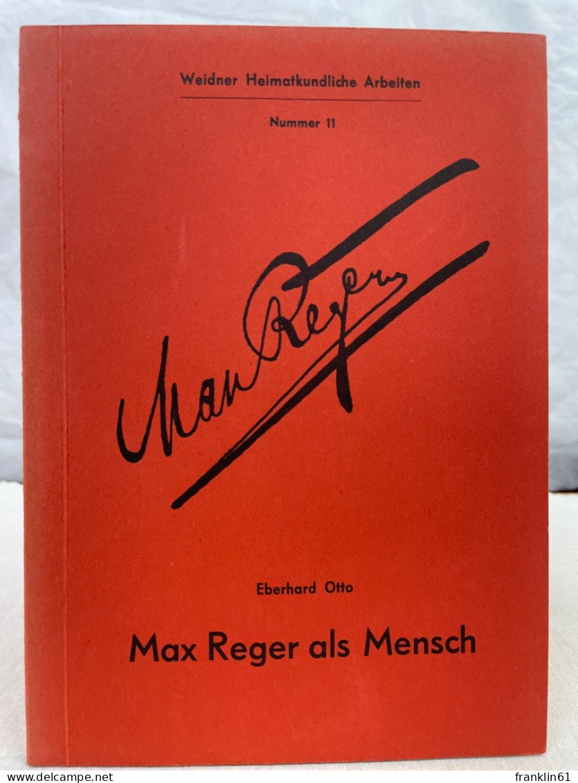 Max Reger Als Mensch. - Biographies & Mémoires