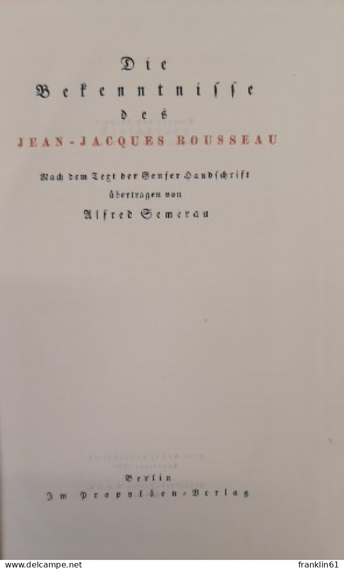Die Bekenntnisse Des Jean Jacques Rousseau. - Poésie & Essais