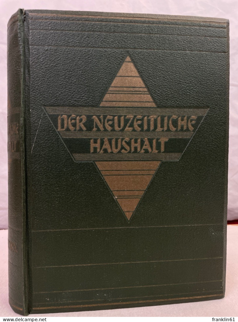 Der  Neuzeitliche Haushalt. Band 1 Und 2 In Einem Buch. - Essen & Trinken