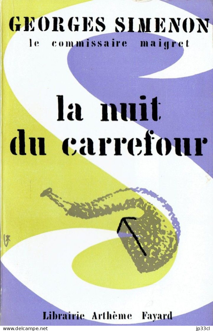 La Nuit Du Carrefour Par Georges Simenon (Librairie Arthème Fayard, 1961) - Simenon