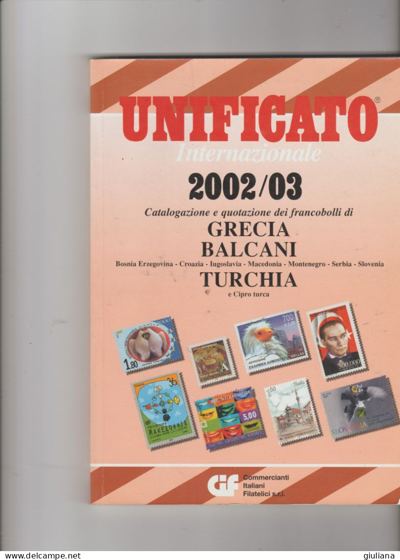 Catalogo Unificato "GRECIA-BALCANI-TURCHIA" 2002/02  Pagg. 260  In B/n, Usato Come Nuovo - Italië