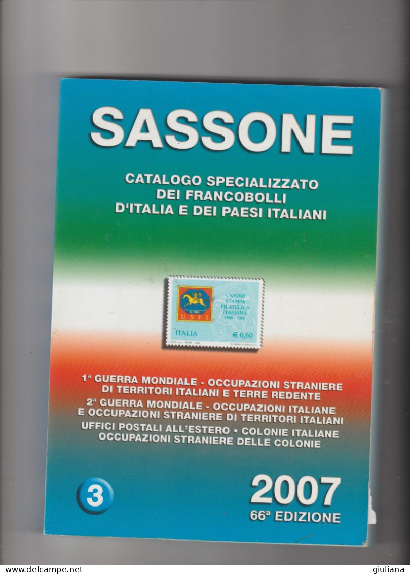 Catalogo SASSONE Francobolli D'ITALIA E PAESI ITALIANI 2007 - 66 Ed. Pagg. 388, Usato Comenuovo - Italy