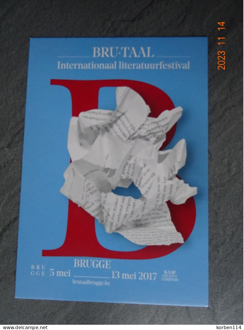 2017  BRUTAAL  INTERNATIONAAL LITERATUURFESTIVAL   BRUGGE - Ausstellungen