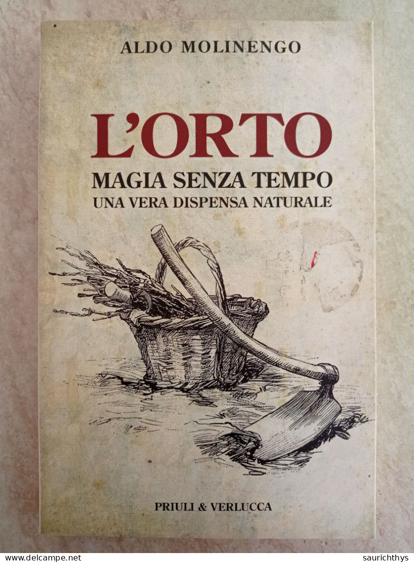 Aldo Molinengo L'orto Magia Senza Tempo Una Vera Dispensa Naturale Priuli & Verlucca 2017 - Giardinaggio