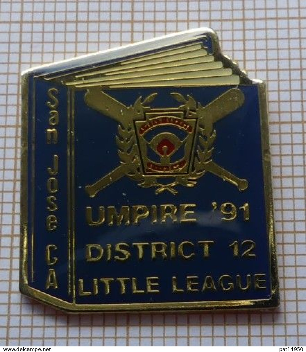 PAT14950 BASEBALL  UMPIRE 91  DISTRICT 12  LITTLE LEAGUE  SAN  JOSE CA - Béisbol