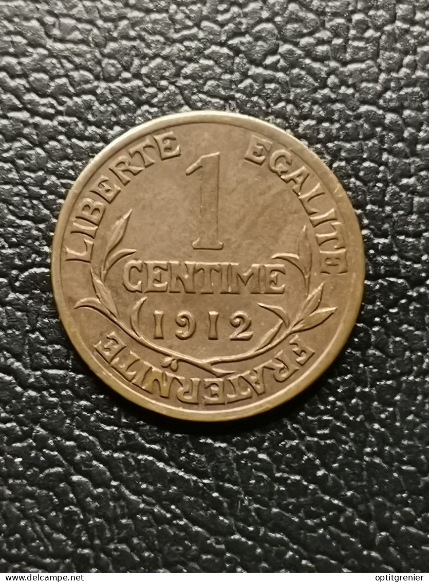 1 CENTIME 1912 DANIEL DUPUIS FRANCE - 1 Centime