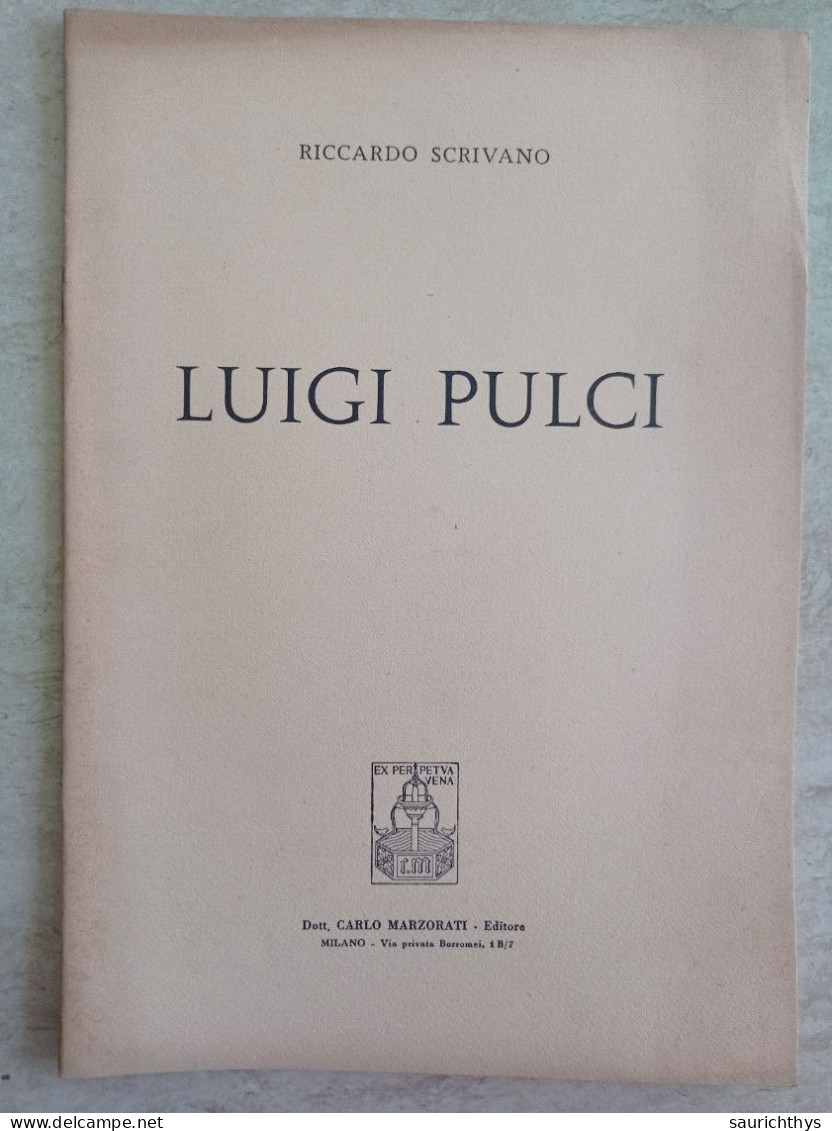 Riccardo Scrivano Luigi Pulci Carlo Marzorati Editore Milano - History, Biography, Philosophy