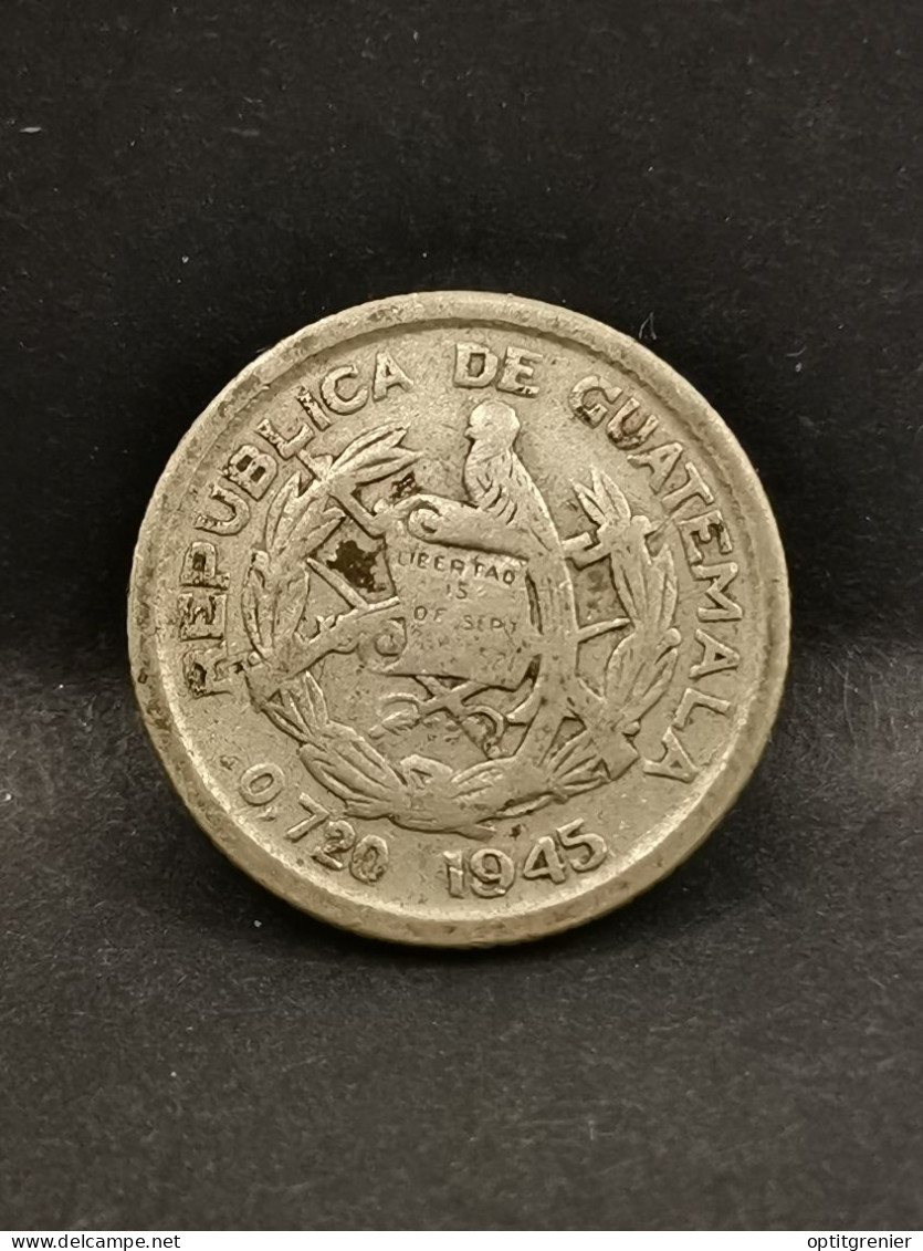 5 CENTAVOS ARGENT 1945 GUATEMALA / SILVER - Guatemala