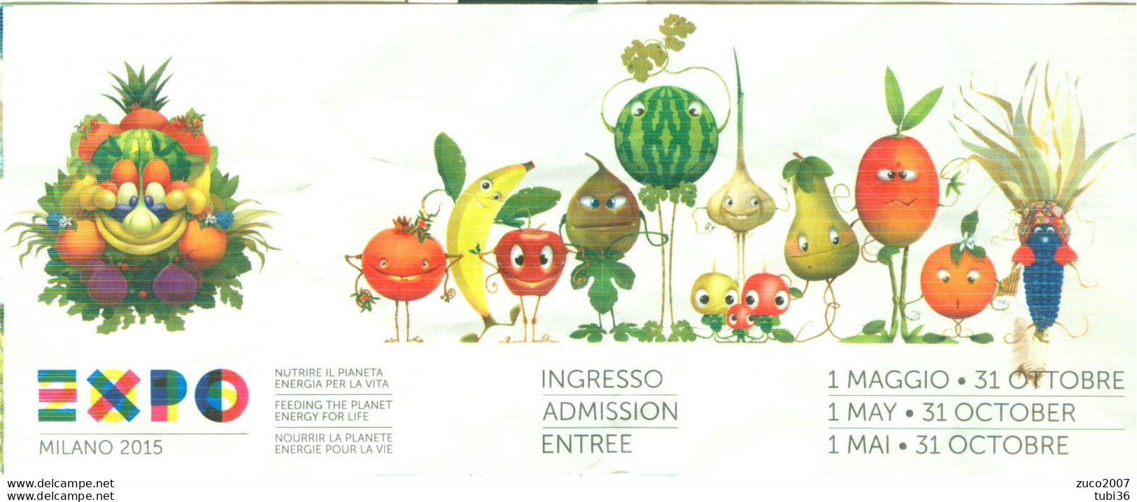 EXPO- MILANO 2015- NUTRIRE IL PIANETA ENERGIA PER LA VITA- BIGLIETTO D'INGRESSO NUOVO-DATA APERTA - Tickets D'entrée