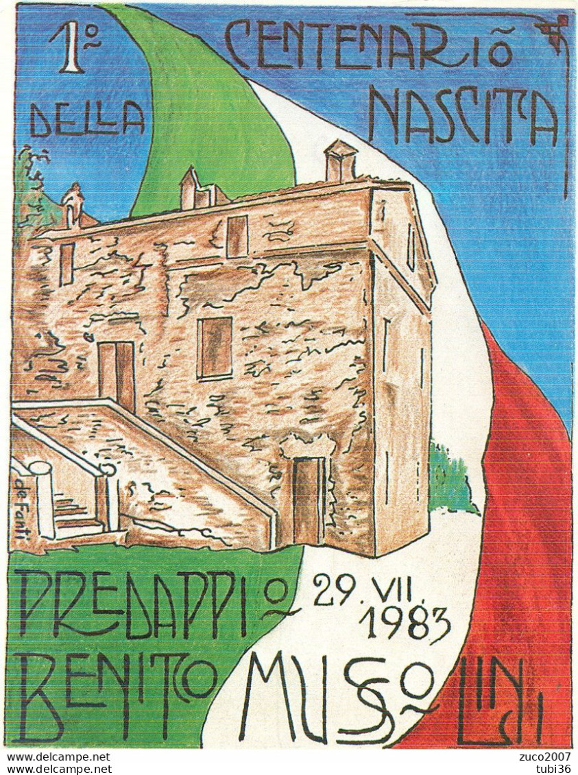 1° CENTENARIO DELLA NASCITA DI BENITO MUSSOLINI - PREDAPPIO 29.VII.1983 - STAMPA FILOGRAF - FORLI - TIRATURA 3000/1159 - - Hommes Politiques & Militaires