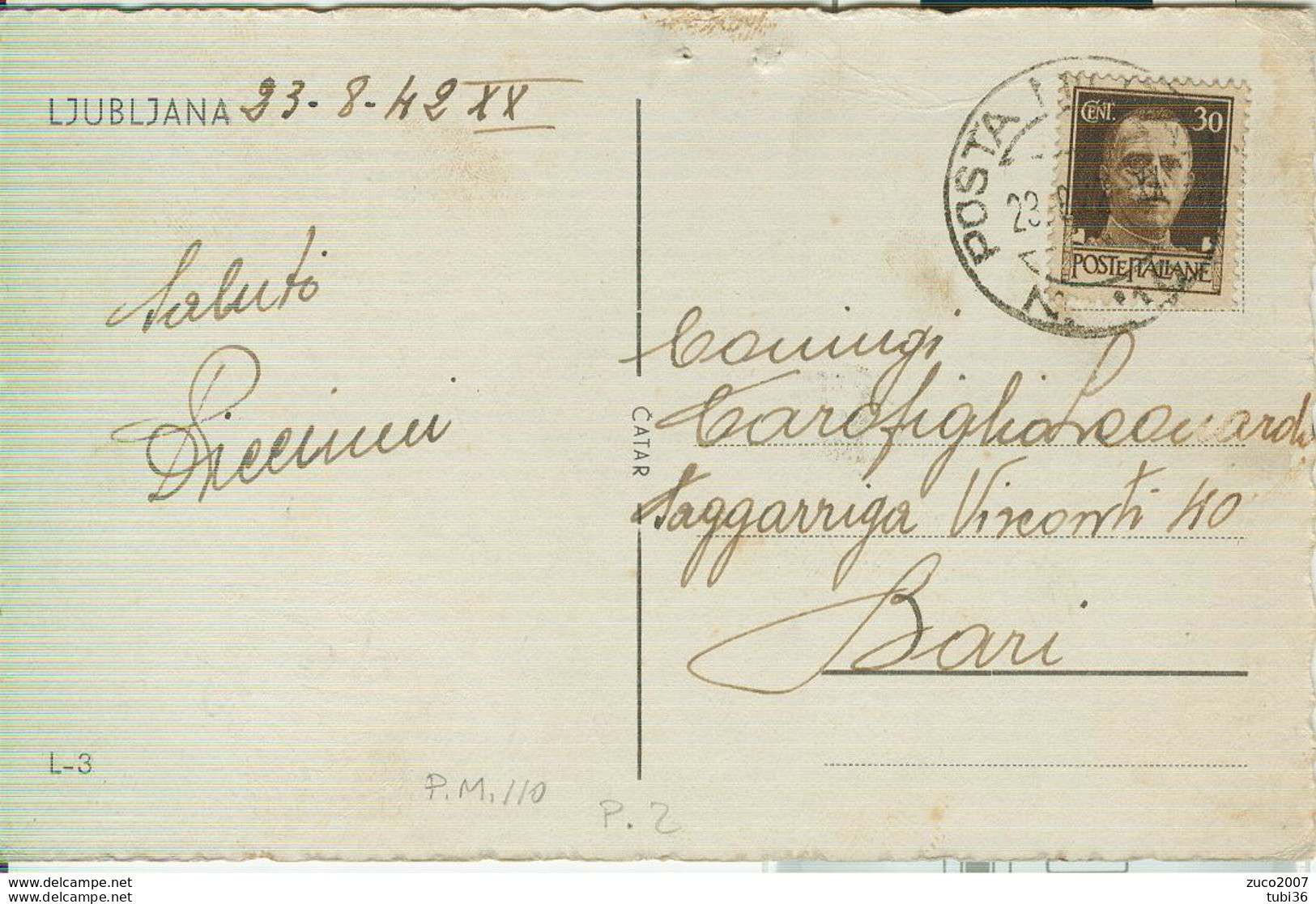 LUBIANA-LJUBLJANA -POSTA MILITARE N.110 - CARTOLINA B/N,1942,PER BARI, - Lubiana