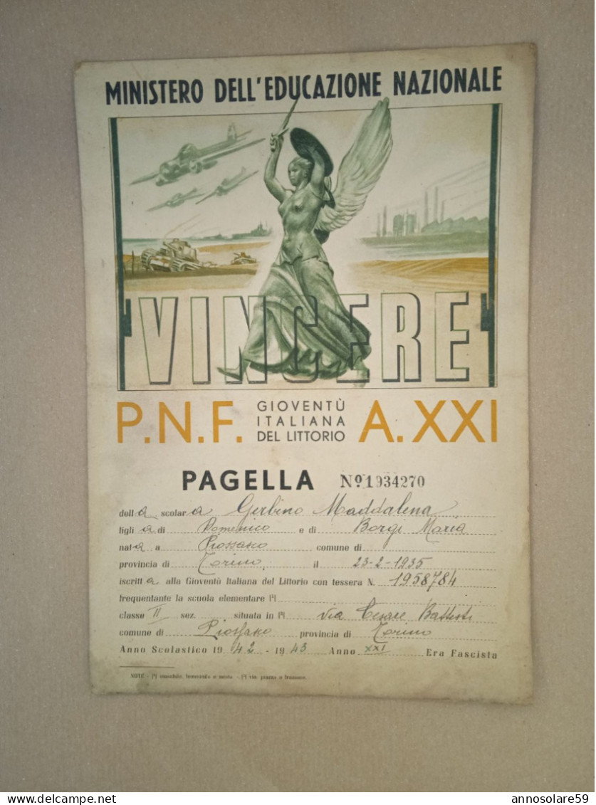 PAGELLA SCOLASTICA - VINCERE P.N.F. - GIOVENTU' ITALIANA DEL LITTORIO - TORINO 1942-1943 - LEGGI - Diplômes & Bulletins Scolaires