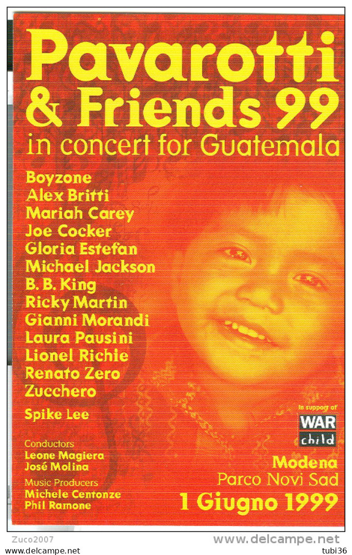 PAVAROTTI & FRIENDS 99, IN CONCERT FOR GUATEMALA, MODENA 1999,ANNULLO SPECIALE FIGURATO SU CARTOLINA DEDICATA, - Cantantes