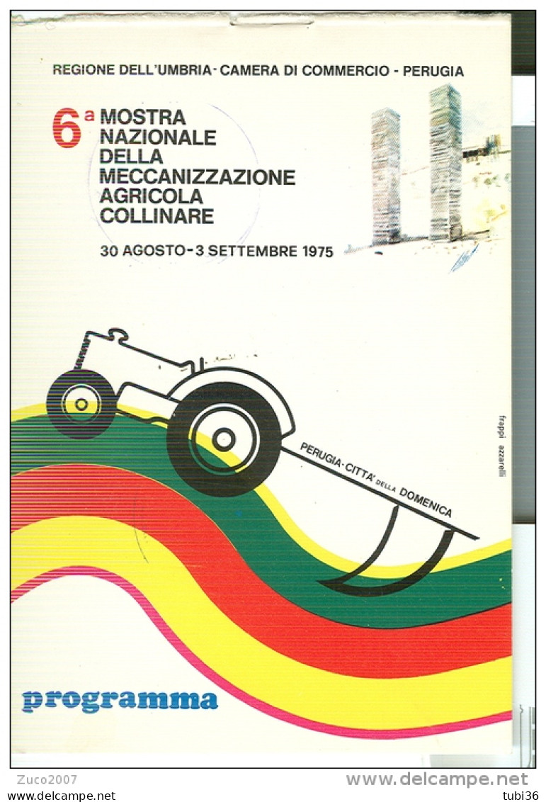 6° MOSTRA  NAZIONALE MECCANIZZAZIONE AGRICOLA COLLINARE, PERUGIA. 1975, CARTONCINO PUBBLICITARIO, PROGRAMMA - Tracteurs