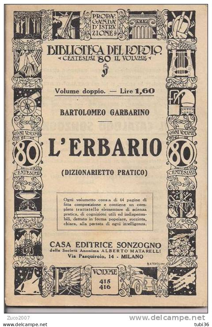 L'ERBARIO, BARTOLOMEO GARBARINO, EDITRICE  SONZOGNO, STAMPA 1937, STATO PERFETTO, - Geneeskunde, Biologie, Chemie