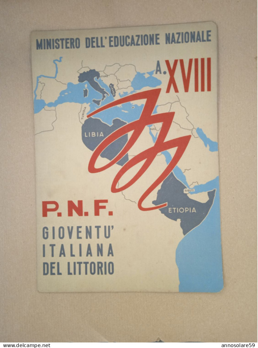 PAGELLA P.N.F. ANNO XVIII ERA FASCISTA 1939-1940 - SCUOLA ELEMENTARE - PROV. TORINO - LEGGI - Diplômes & Bulletins Scolaires