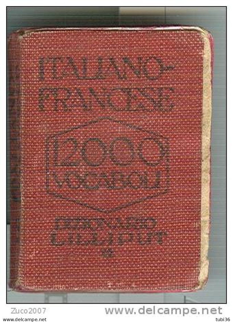 DIZIONARIO  LILLIPUT , ITALIANO - FRANCESE, FORMATO  5 X 3,5 X 1,2. - Dizionari